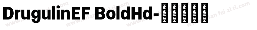 DrugulinEF BoldHd字体转换
